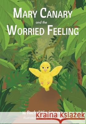Mary Canary and the Worried Feeling