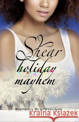 Shear Holiday Mayhem