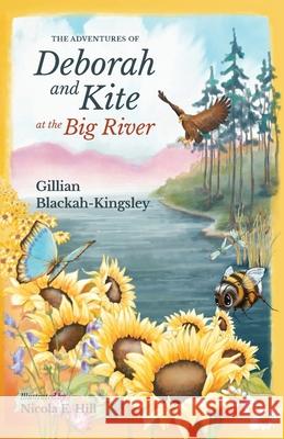 The Adventures of Deborah and Kite at the Big River