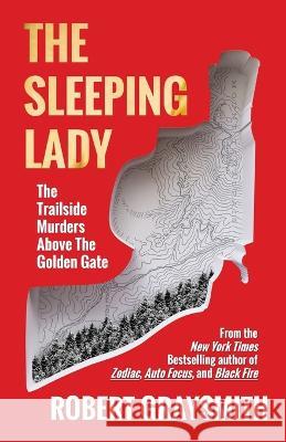 The Sleeping Lady: The Trailside Murders Above the Golden Gate