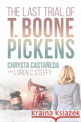 The Last Trial of T. Boone Pickens