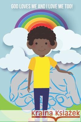 God Loves Me and I Love Me Too!