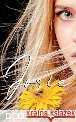Josie: Book 1 of The Deceptions Series