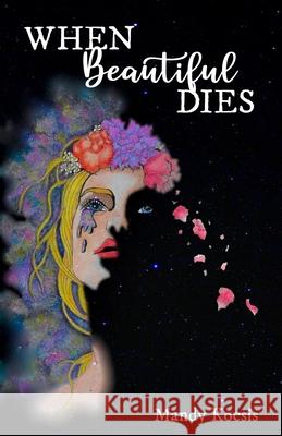 When Beautiful Dies