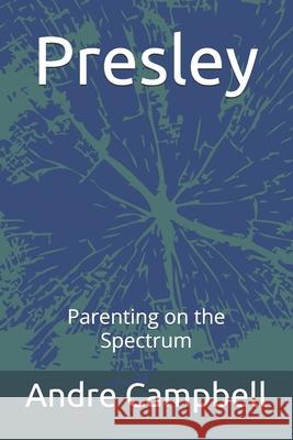 Presley: Parenting on the Spectrum