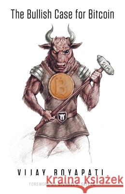 The Bullish Case for Bitcoin