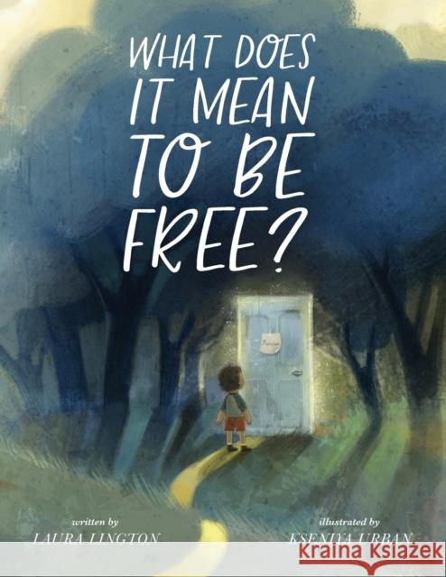 What Does It Mean to Be Free?