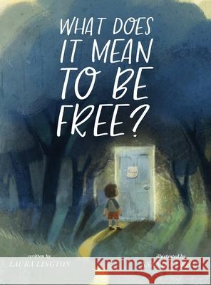 What Does It Mean to Be Free?