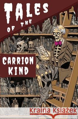 Tales of the Carrion Kind