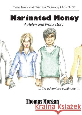 Marinated Money: Love, Crime and Capers in the time of COVID-19