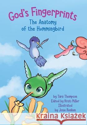 God's Fingerprints The Anatomy of the Hummingbird