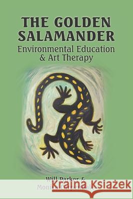 The Golden Salamander: Environmental Education and Art Therapy