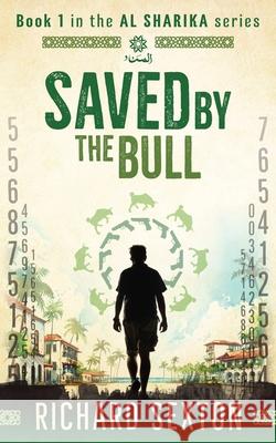 Saved by the Bull: Book 1 in the Al Sharika series