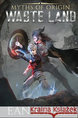 Myths of Origin: Waste Land