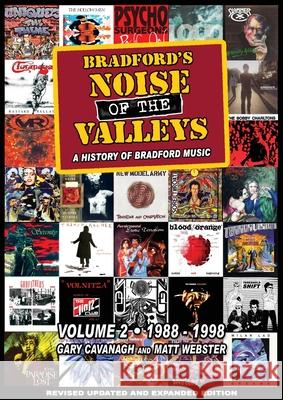 Bradford's Noise Of The Valleys Volume 2: A History Of Bradford Music 1988-1998