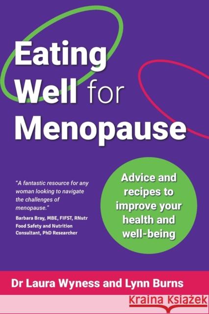 Eating Well for Menopause: Advice and recipes to improve your health and well-being