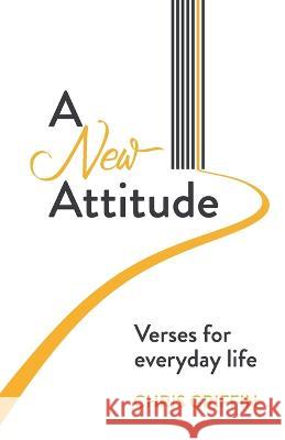 A New Attitude: Verses for everyday life