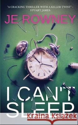 I Can't Sleep: The gripping psychological thriller that will keep you awake at night.