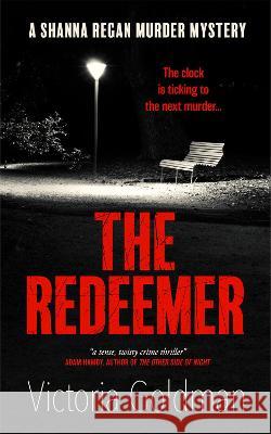 The Redeemer: A Shanna Regan Murder Mystery