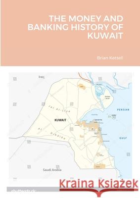 The Money and Banking History of Kuwait