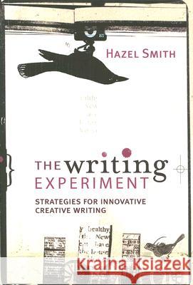 The Writing Experiment: Strategies for innovative creative writing