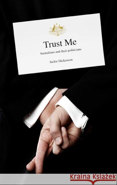 Trust Me: Australians and Their Politicians
