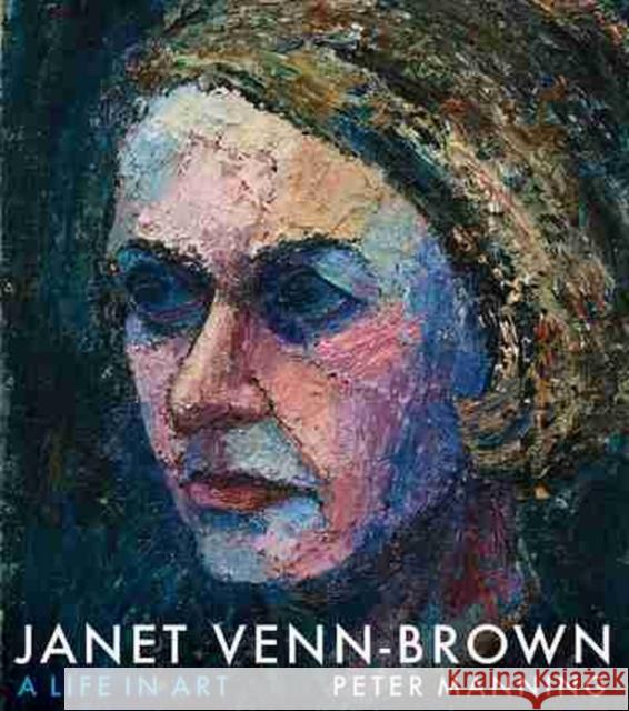 Janet Venn-Brown: A Life in Art
