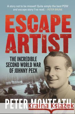 Escape Artist: The incredible Second World War of Johnny Peck