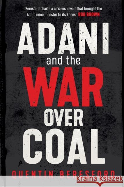 Adani and the War Over Coal