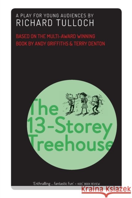 The 13-Storey Treehouse: A play for young audiences