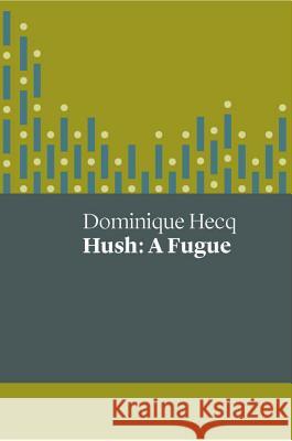 Hush: A Fugue