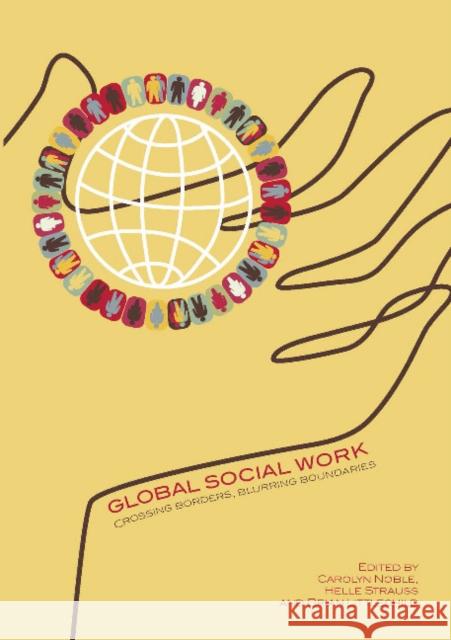 Global Social Work: Crossing Borders, Blurring Boundaries