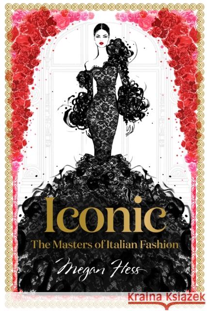 Iconic: The Masters of Italian Fashion