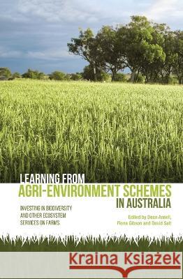 Learning from agri-environment schemes in Australia: Investing in biodiversity and other ecosystem services on farms