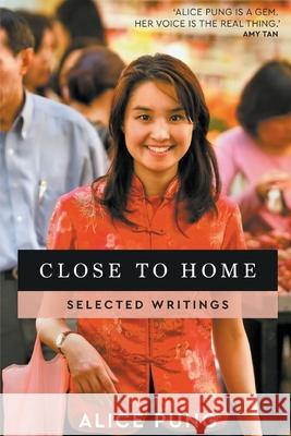 Close to Home: Selected Writings