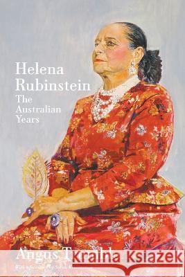 Helena Rubinstein: The Australian Years