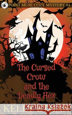 The Cursed Crow and the Deadly Hex