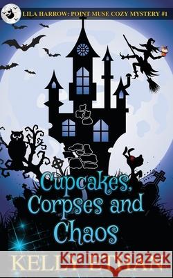Cupcakes, Corpses and Chaos