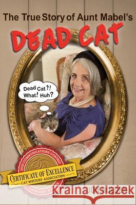 The True Story of Aunt Mabel's Dead Cat