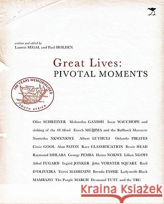 Great Lives: Pivotal Moments