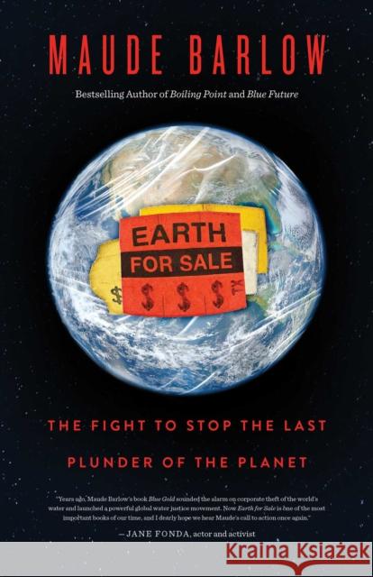 Earth for Sale: The fight to stop the last plunder of the commons
