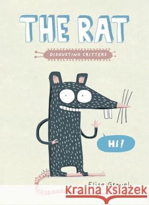 The Rat: The Disgusting Critters Series