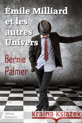 Émile Milliard et les autres univers