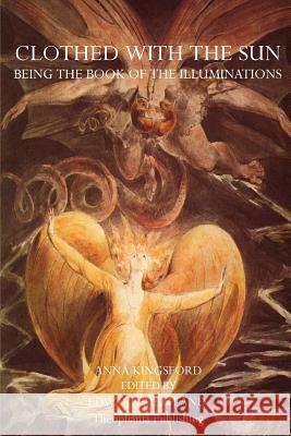 Clothed With The Sun: Being the Book of the Illuminations