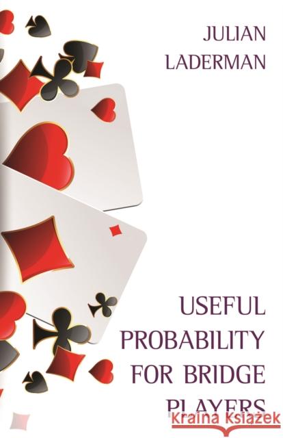 Useful Probability for Bridge Players