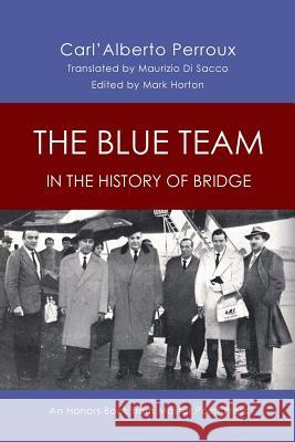 Blue Team in the History of Bridge: An Honors Book from Master Point