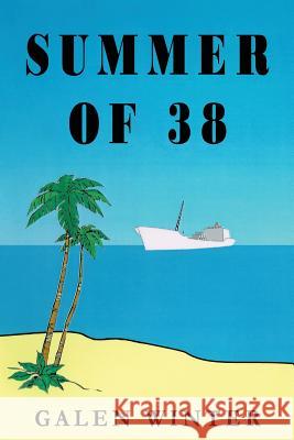 Summer of 38