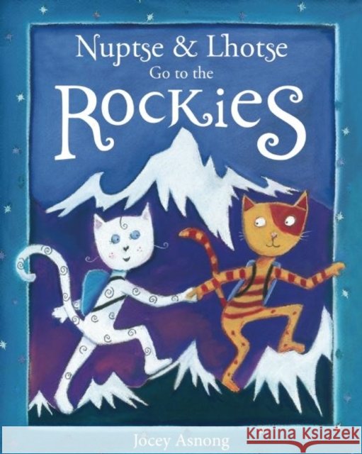 Nuptse and Lhotse Go to the Rockies