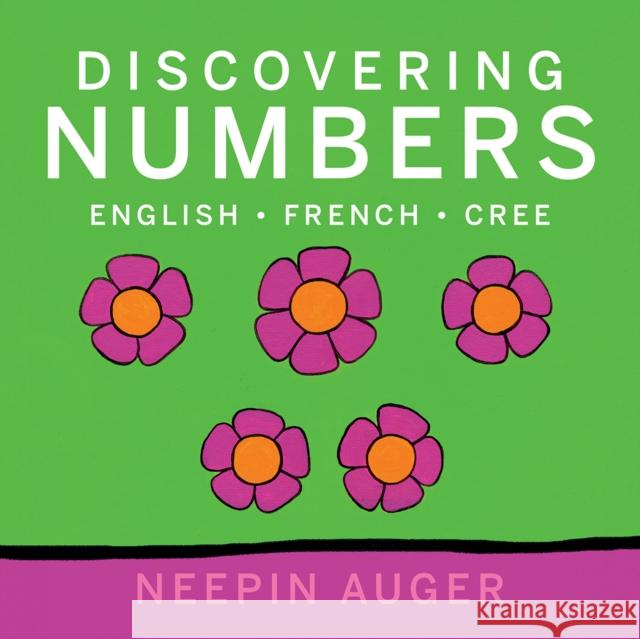 Discovering Numbers: English * French * Cree [HC]
