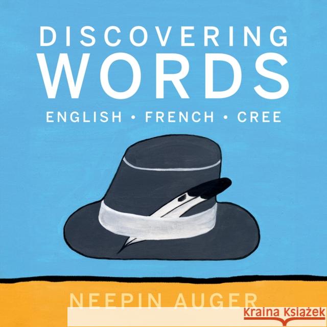 Discovering Words: English * French * Cree [HC]